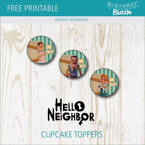 Free printable Hello Neighbor Cupcake Toppers