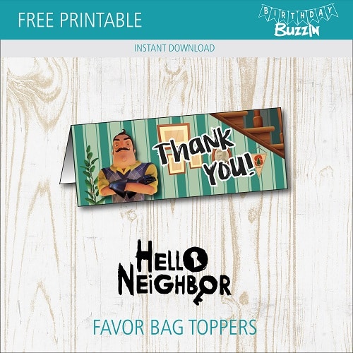 Free printable Hello Neighbor Favor Bag Toppers