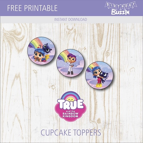 Free printable True and The Rainbow Kingdom Cupcake Toppers