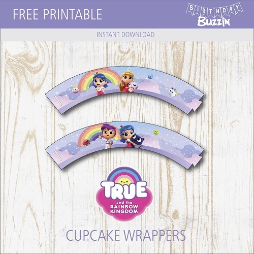 Free Printable True and Rainbow Kingdom Cupcake Wrappers