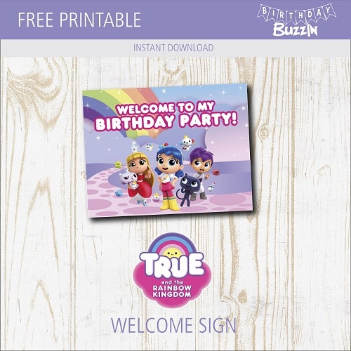 Free Printable True and the Rainbow Kingdom Welcome Sign